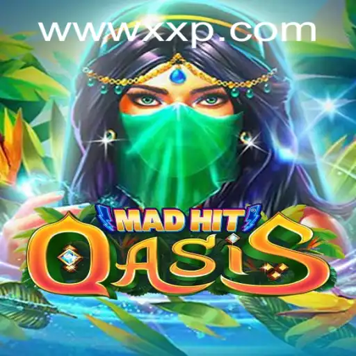 MadHitOasis: The Next Gaming Sensation